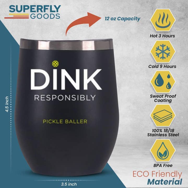 Dink Responsibly Insulated Tumbler